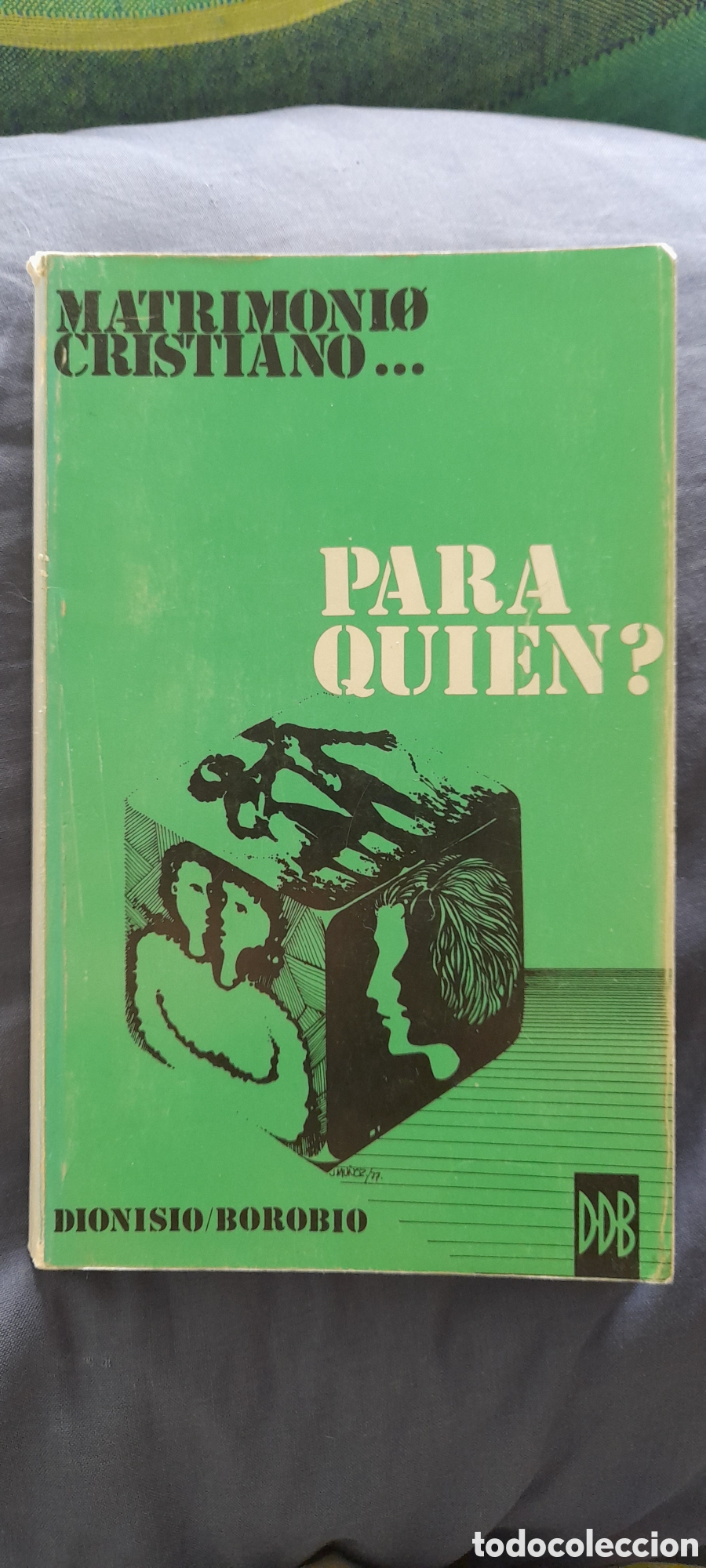Libros de segunda mano: Matrimonio cristiano para quien? Dionisio Borobio