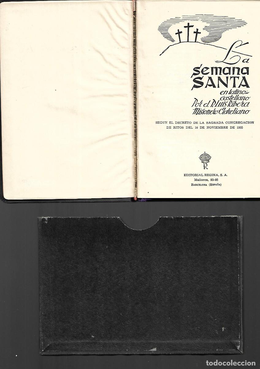 Libros de segunda mano: ANTIGUO LIBRO DE 1956 DE LA SEMANA SANTA EN LATINO CASTELLANO 187 PAGINAS