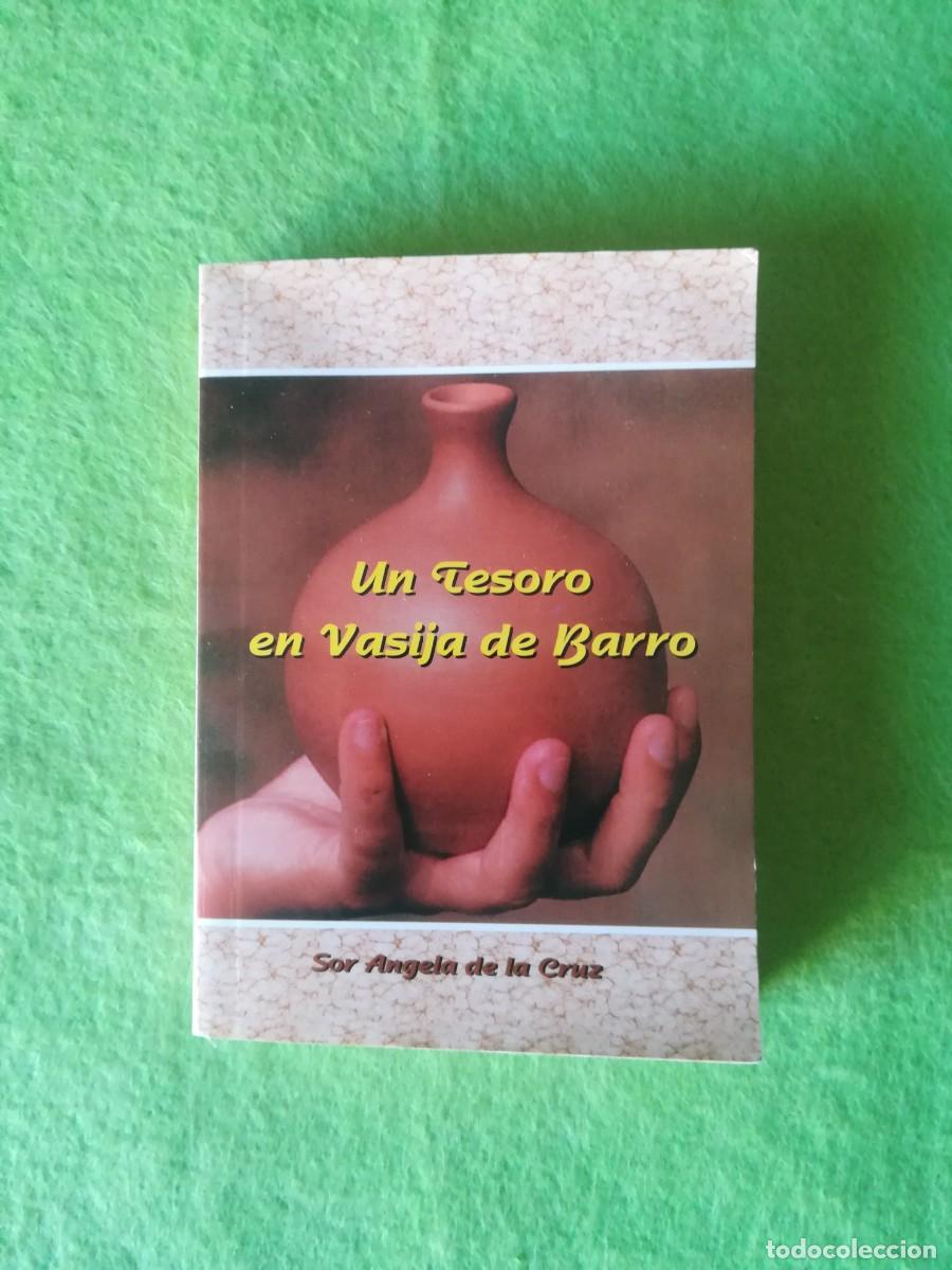 Libros de segunda mano: Un tesoro en vasija de barro Sor Angela de la Cruz 1997