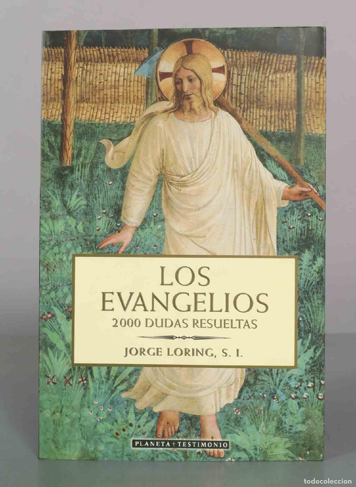 Libros de segunda mano: Los Evangelios: 2000 dudas resueltas - Jorge Loring - Planeta Testimonio