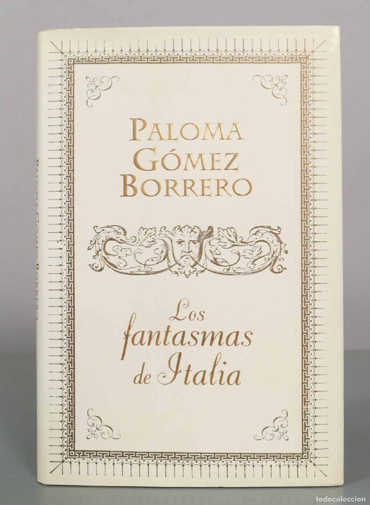 Libros de segunda mano: Los fantasmas de Italia - Paloma G&oacute;mez Borrero - Plaza and Jan&eacute;s