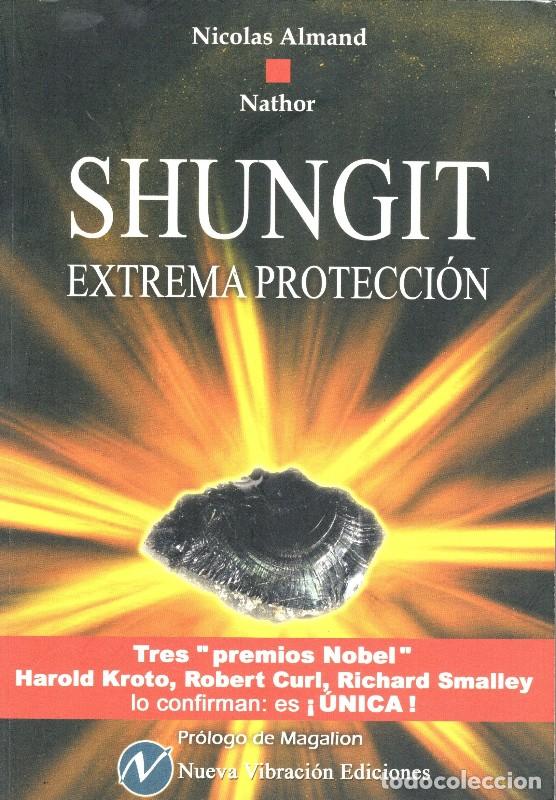 Libros de segunda mano: Shungit: Extrema Protecci&oacute;n - Nicolas Almand - Editorial Nueva Vibraci&oacute;n