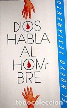 Libros de segunda mano: Dios habla al hombre. El Nuevo Testamento de Nuestro Se&ntilde;or Jesucristo