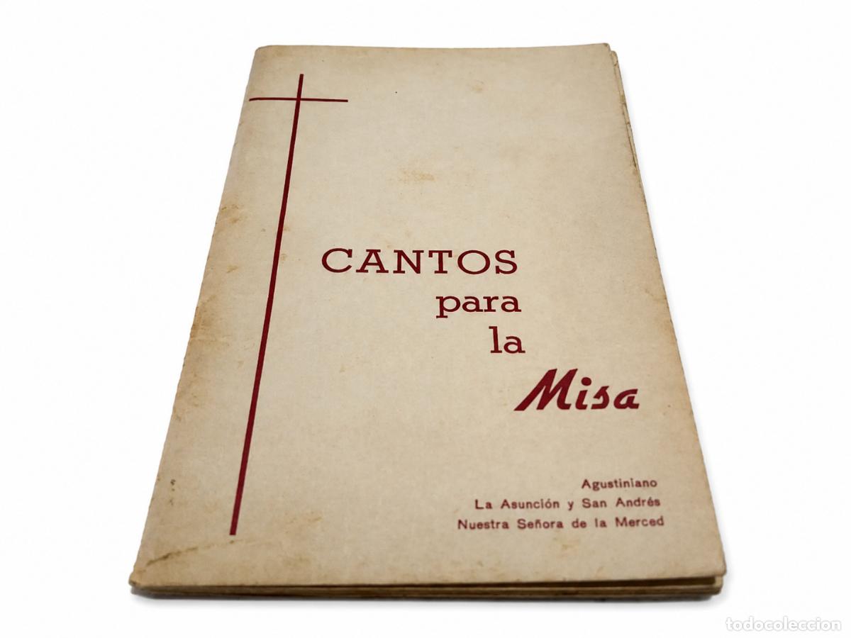 Libros de segunda mano: Cantos para la Misa &ndash; Agustinianos de La Asunci&oacute;n y San Andr&eacute;s y Nuestra Se&ntilde;ora de la Merced &ndash; LM