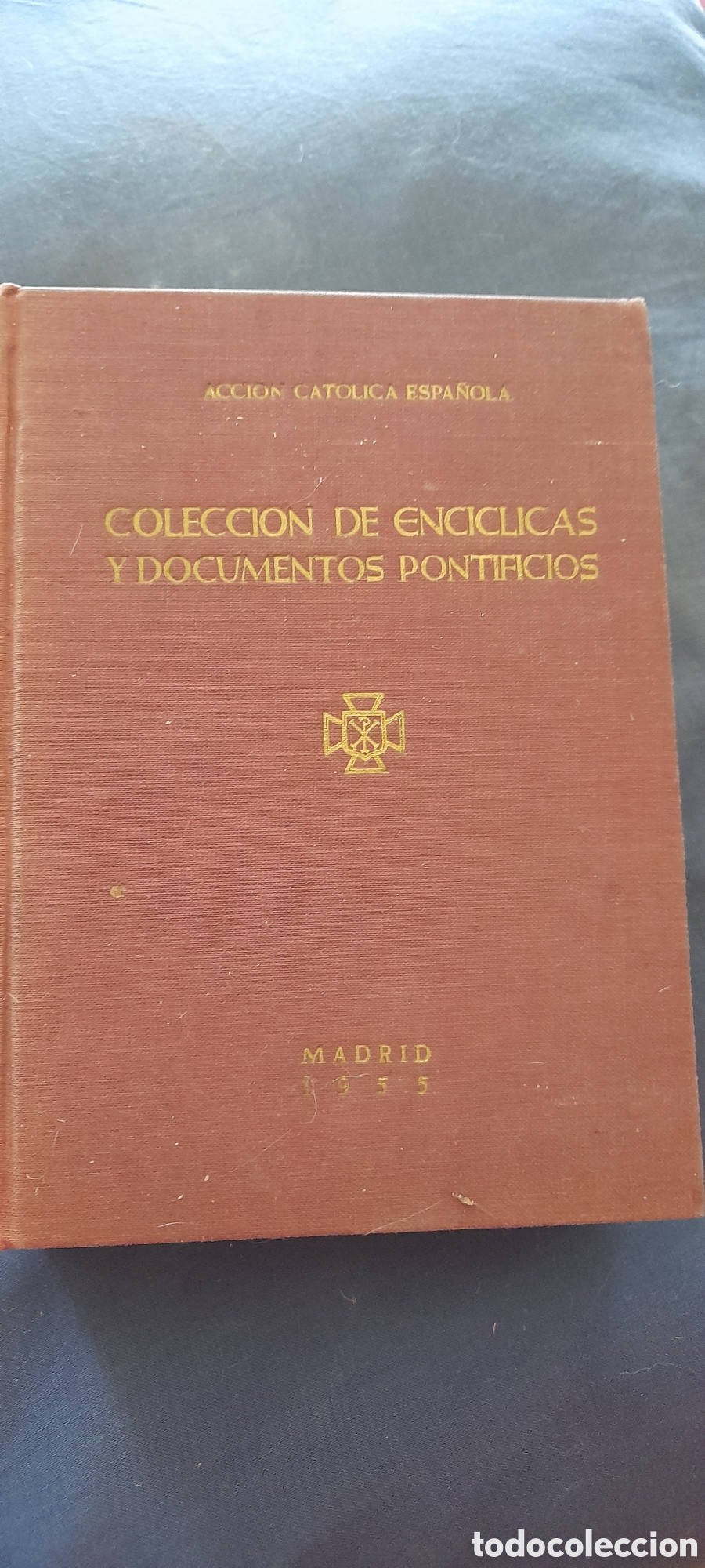 Libros de segunda mano: Colecci&oacute;n de enciclicas y documentos pontificios. Acci&oacute;n cat&oacute;lica espa&ntilde;ola
