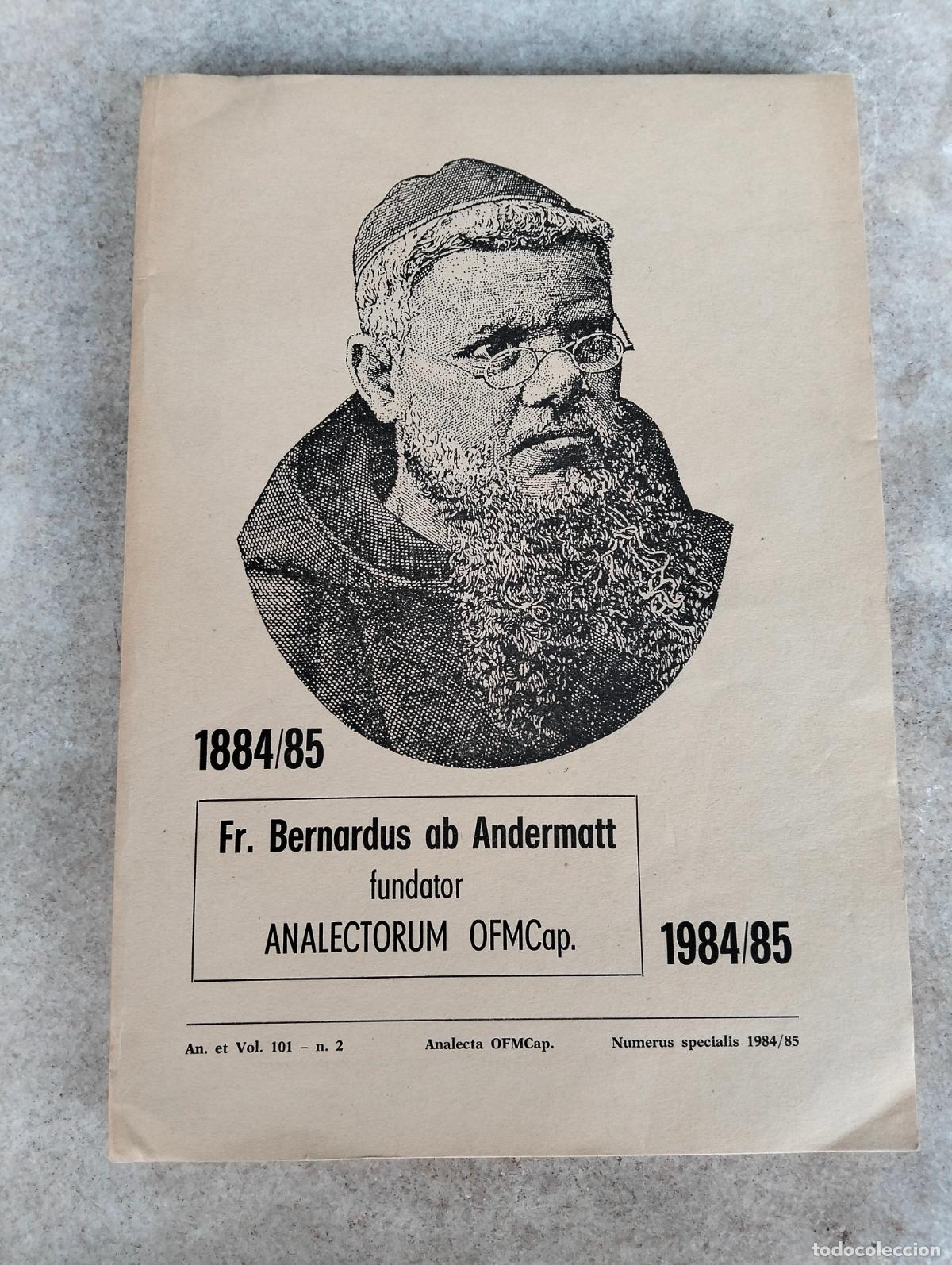 Libri di seconda mano: 1884/85 Centenario 1984/85 Fr Bernardus ab Andermatt fundator analectorum ofmcap