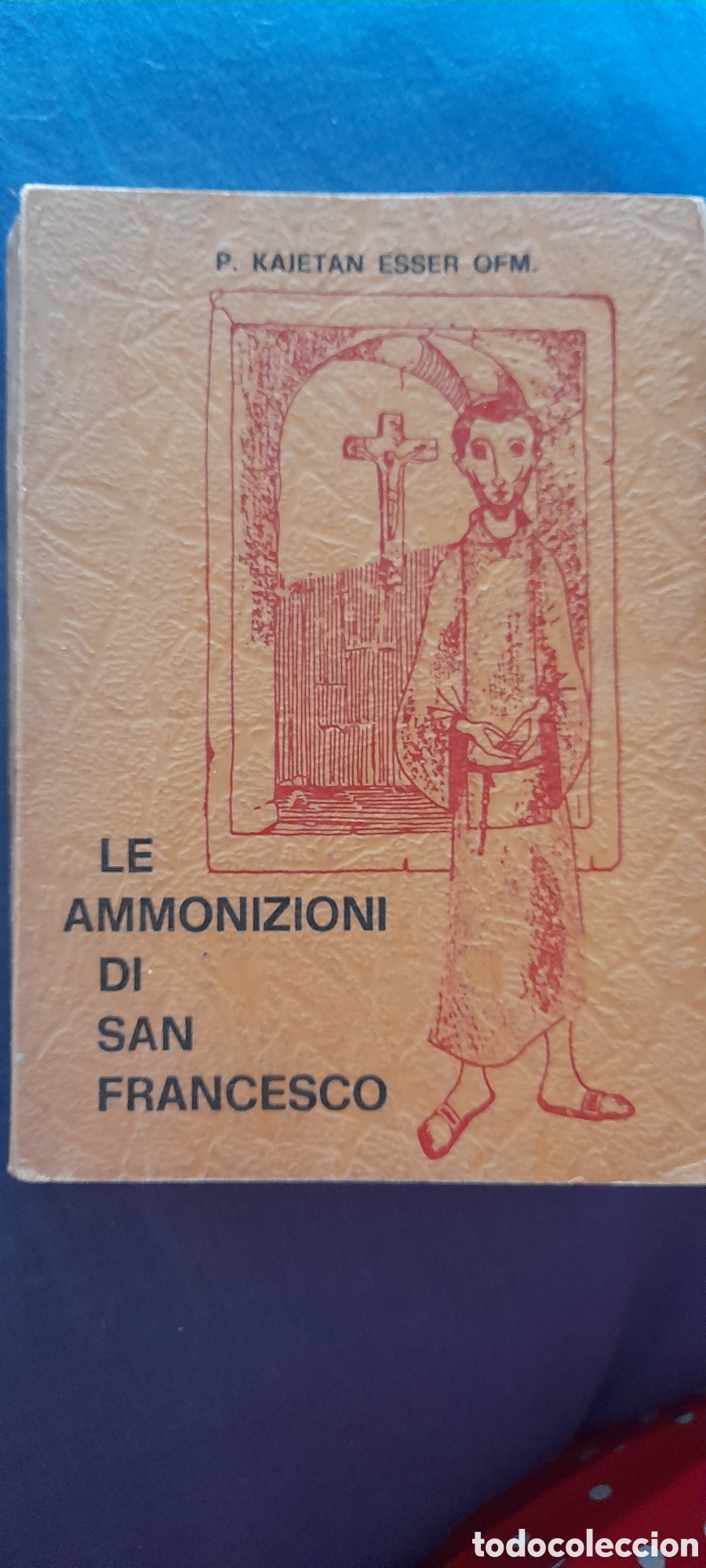 Libros de segunda mano: Le ammonizioni di San Francesco. Kajetan Esser OFM.
