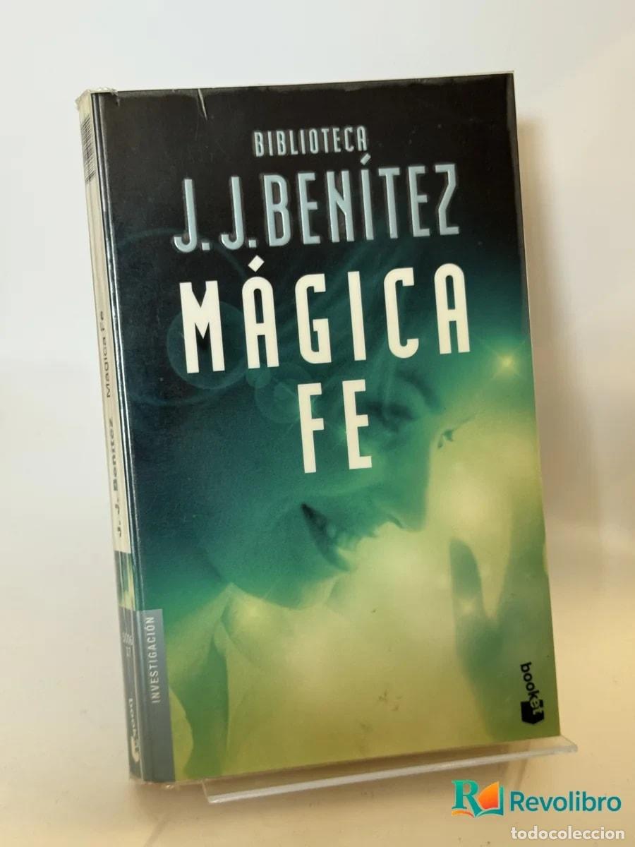 Libros de segunda mano: M&aacute;gica Fe - J.J. Ben&iacute;tez
