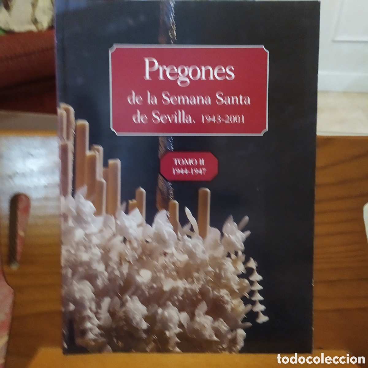 Libros de segunda mano: Pregones de la Semana Santa de Sevilla 1943-2001. Tomo II de 1944 a 1947