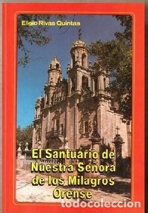 Libros de segunda mano: Santuario de Nuestra Se&ntilde;ora de los Milagros - Rivas Quintas, Elixio - Editorial Everest