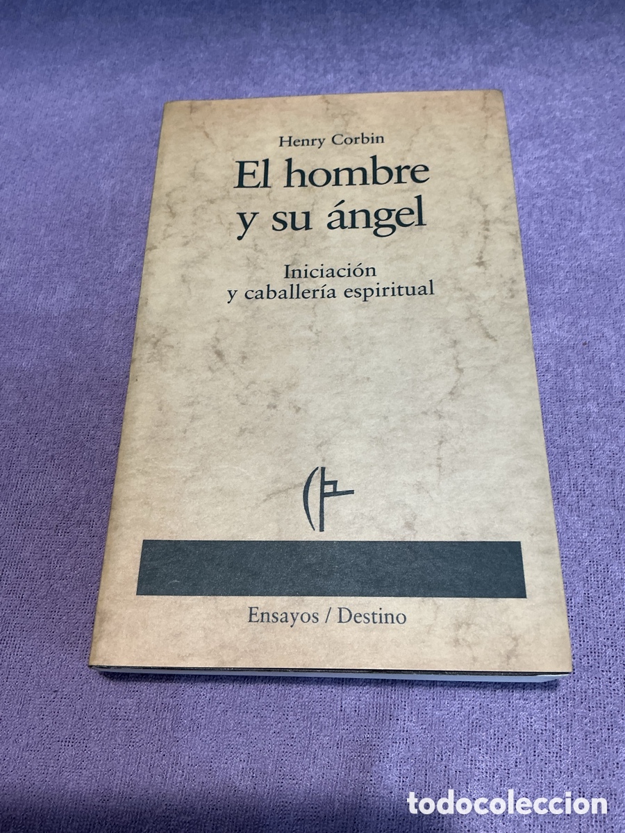 Libros de segunda mano: EL HOMBRE Y SU &Aacute;NGEL. Iniciaci&oacute;n y caballer&iacute;a espiritual. HENRY CORBIN. DESTINO