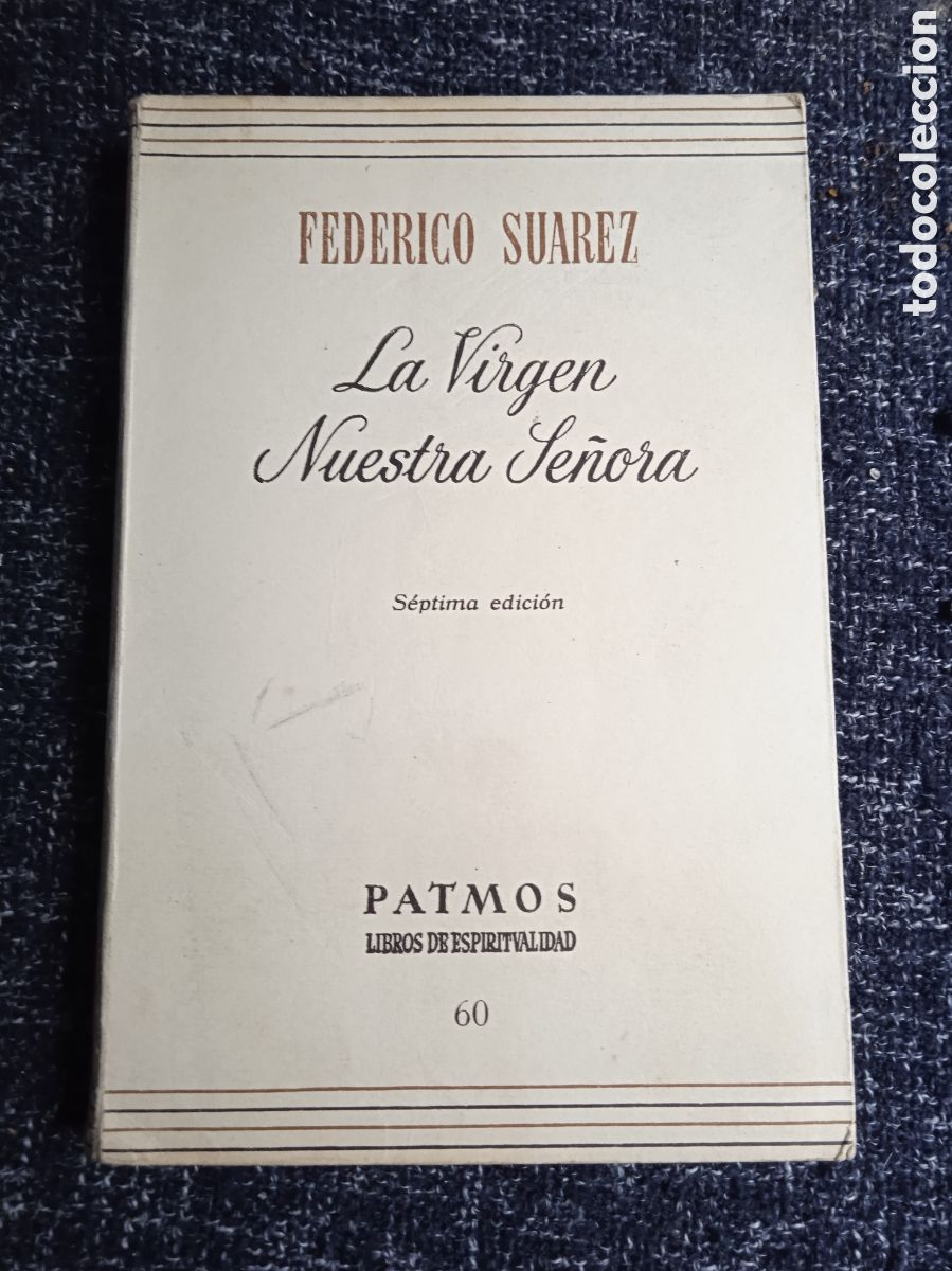 Gebrauchte B&uuml;cher: La virgen Nuestra Se&ntilde;ora. / Federico Su&aacute;rez