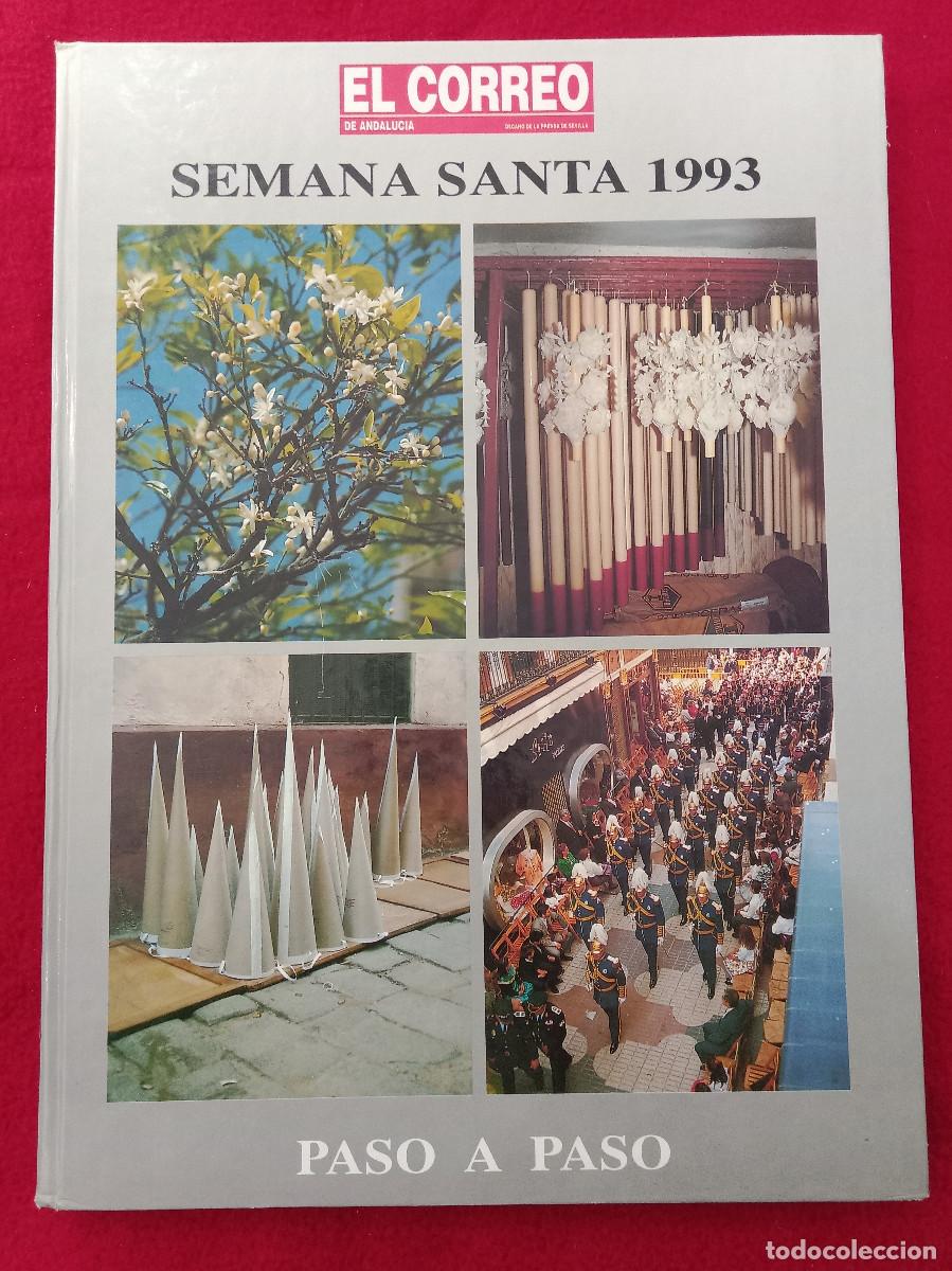 Libros de segunda mano: Semana Santa 1993 - Paso a Paso - Edit. Correo de Andaluc&iacute;a. 1993