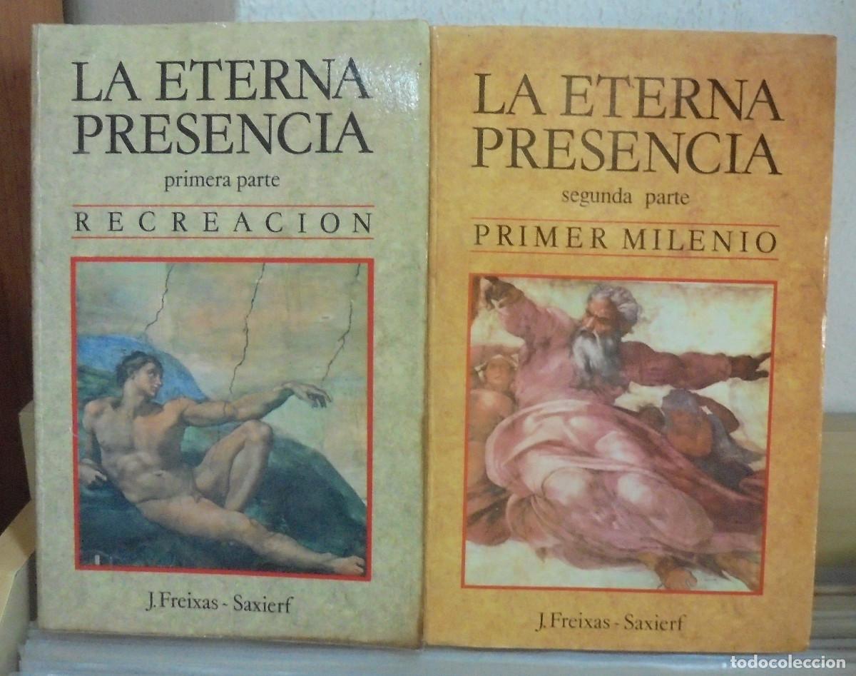 Libros de segunda mano: La eterna presencia. J. Freixas-Saxierf. 2 tomos