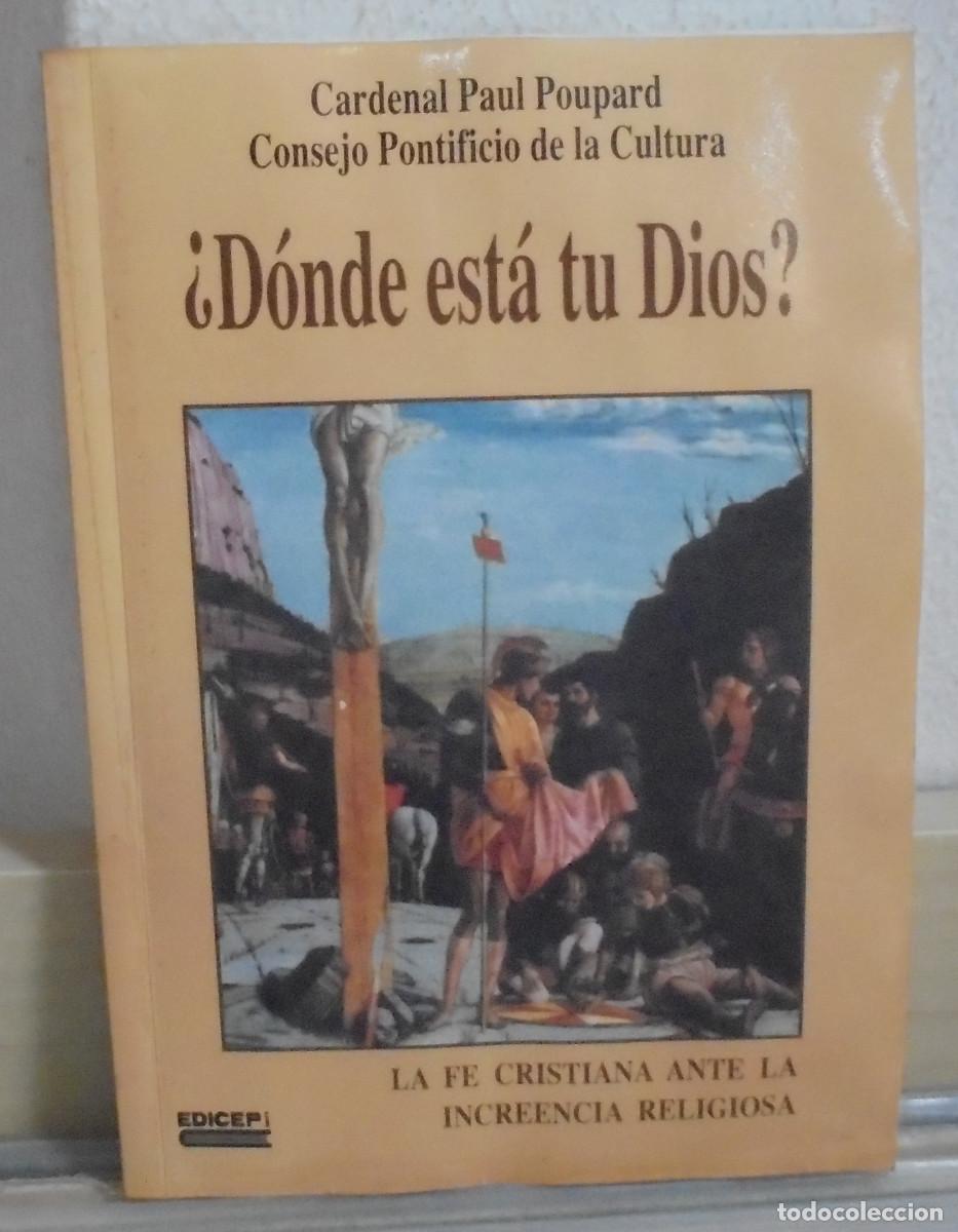 Libros de segunda mano: &iquest;D&oacute;nde est&aacute; tu Dios?. Paul Poupard
