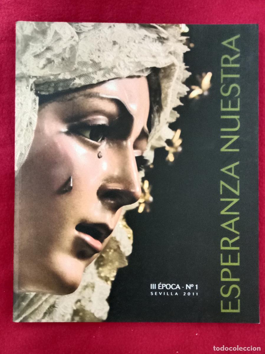 Libros de segunda mano: Nuestra Esperanza - III &Eacute;poca - N&ordm;. 1 - Sevilla 2011 - (Semana Santa)