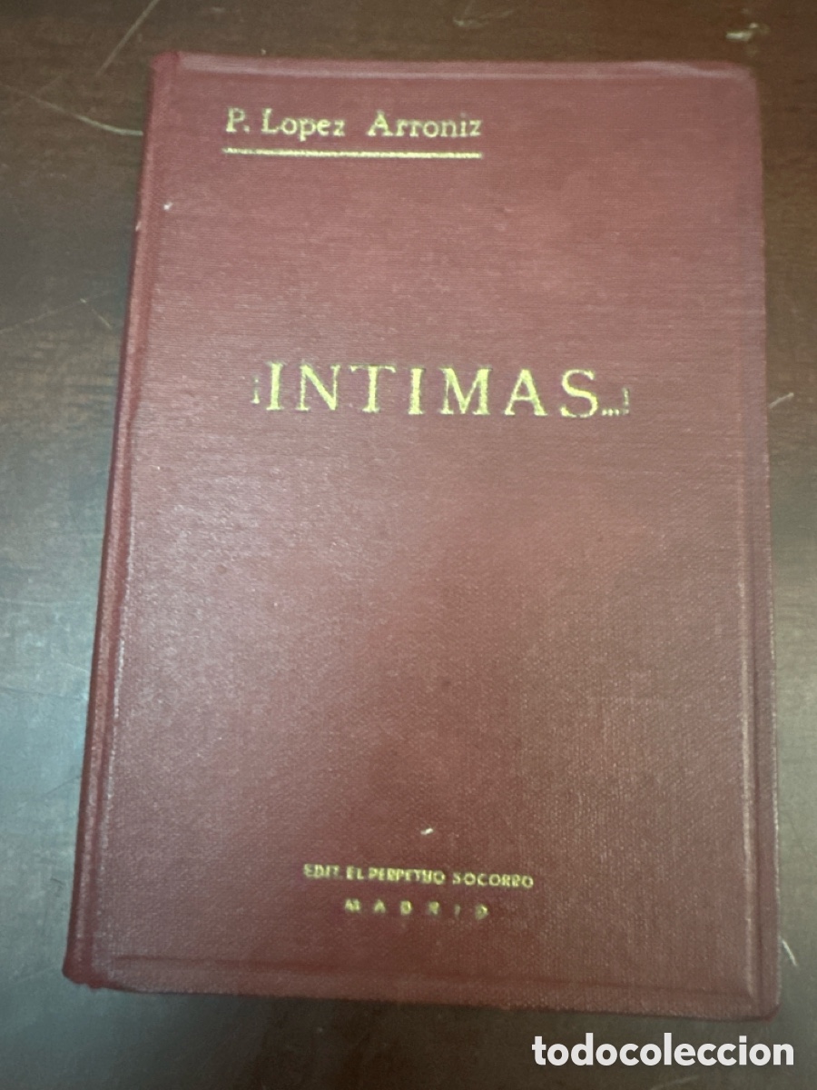 Libros de segunda mano: INTIMAS - PRUDENCIO LOPEZ ARRONIZ - NOTAS PERSONALES DE MEDITACION