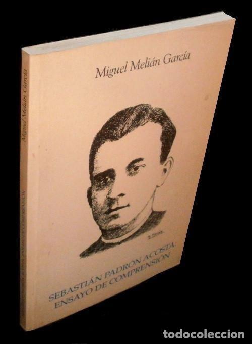 Libri di seconda mano: �F1849 - SEBASTIAN PADRON ACOSTA. ENSAYO DE COMPRENSION. SACERDOTE. TENERIFE. CANARIAS. RELIGION.