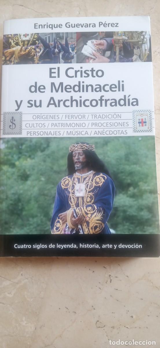 Libros de segunda mano: El Cristo de Medinaceli y su Archicofrad&iacute;a