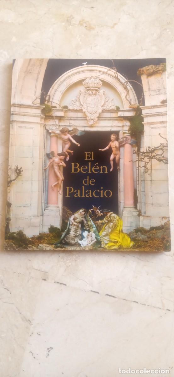Libros de segunda mano: El Bel&eacute;n de Palacio . Patrimonio Nacional.
