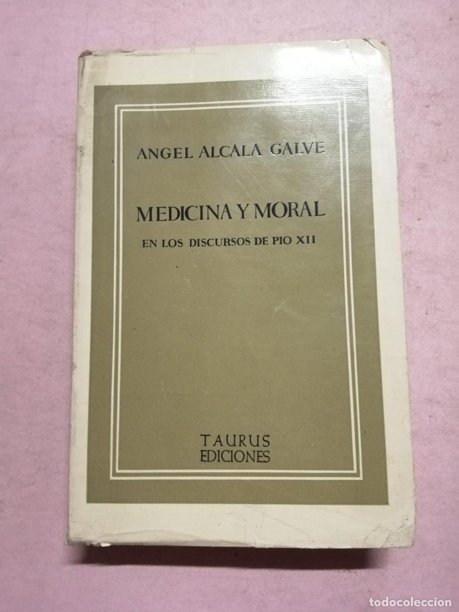 Gebrauchte B&uuml;cher: MEDICINA Y MORAL EN LOS DISCURSOS DE PIO XII (ANGEL ALCALA GALVE)