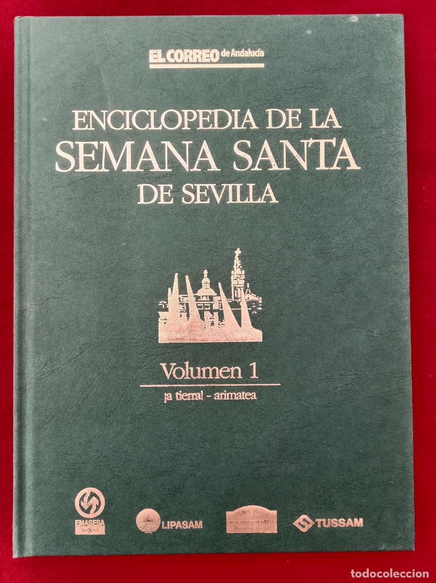 Libros de segunda mano: Enciclopedia de la Semana Santa de Sevilla-Vol. 1-&iexcl;A Tierra!/Arimatea - El Correo de Andaluc&iacute;a, 1999