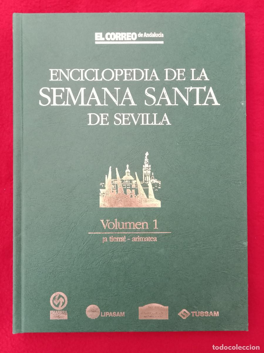 Libros de segunda mano: Enciclopedia de la Semana Santa de Sevilla-Vol. 1-&iexcl;A Tierra!/Arimatea - El Correo de Andaluc&iacute;a, 1999