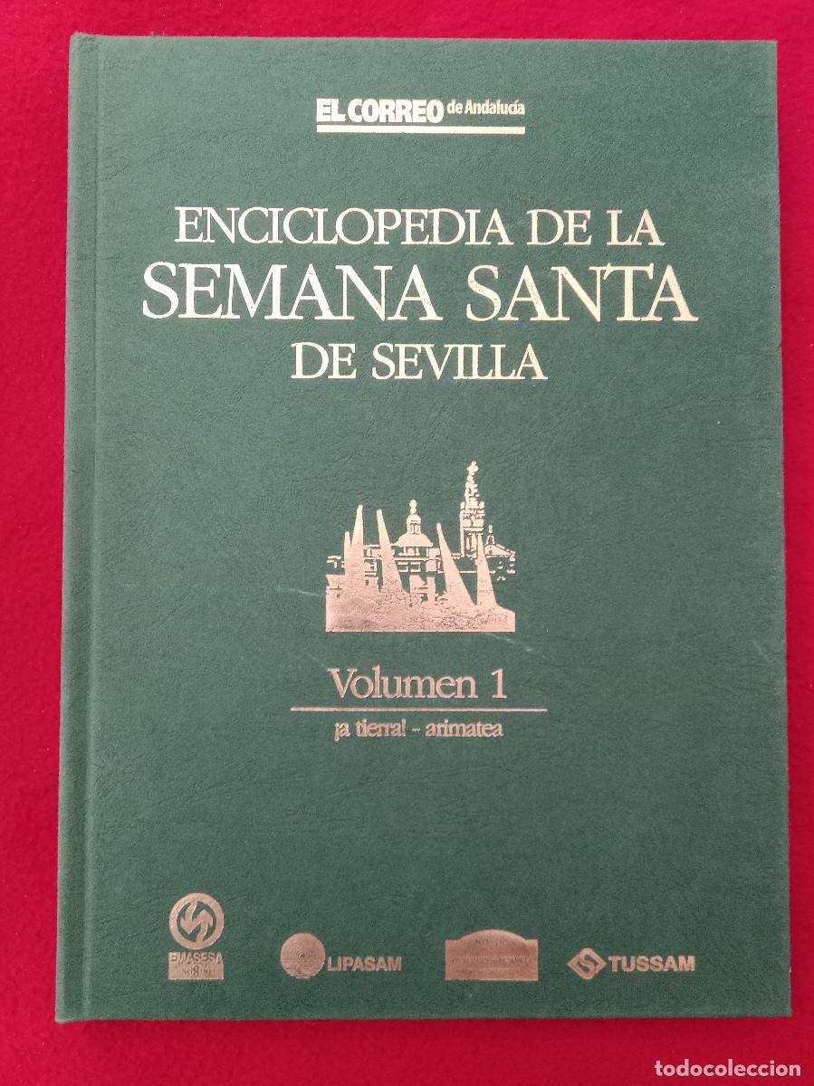 Libros de segunda mano: Enciclopedia de la Semana Santa de Sevilla-Vol. 1-&iexcl;A Tierra!/Arimatea - El Correo de Andaluc&iacute;a, 1999