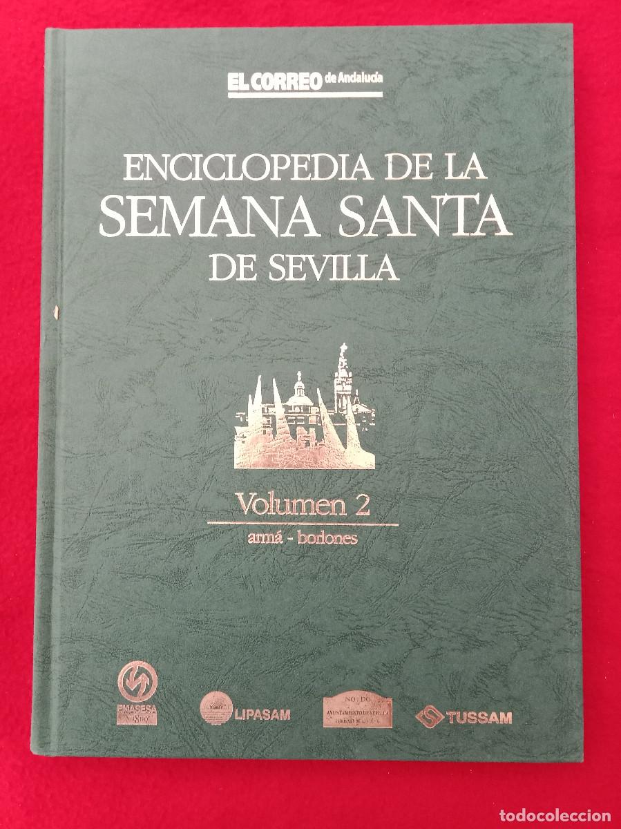 Libros de segunda mano: Enciclopedia de la Semana Santa de Sevilla - Vol. 2 - Arm&aacute; / Borlones - El Correo de Andaluc&iacute;a, 1999