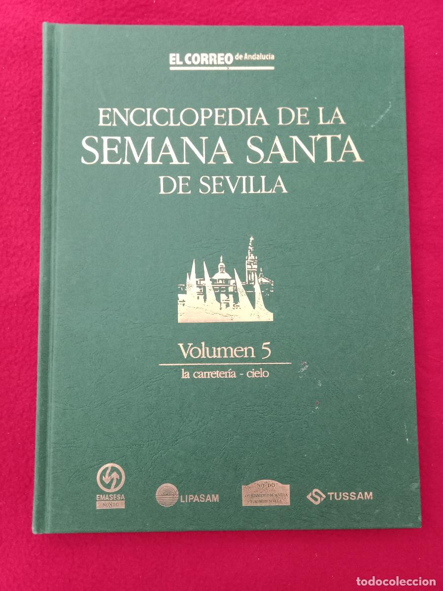 Libros de segunda mano: Enciclopedia de la Semana Santa de Sevilla-Vol. 5-La Carreter&iacute;a/Cielo-El Correo de Andaluc&iacute;a. 1999