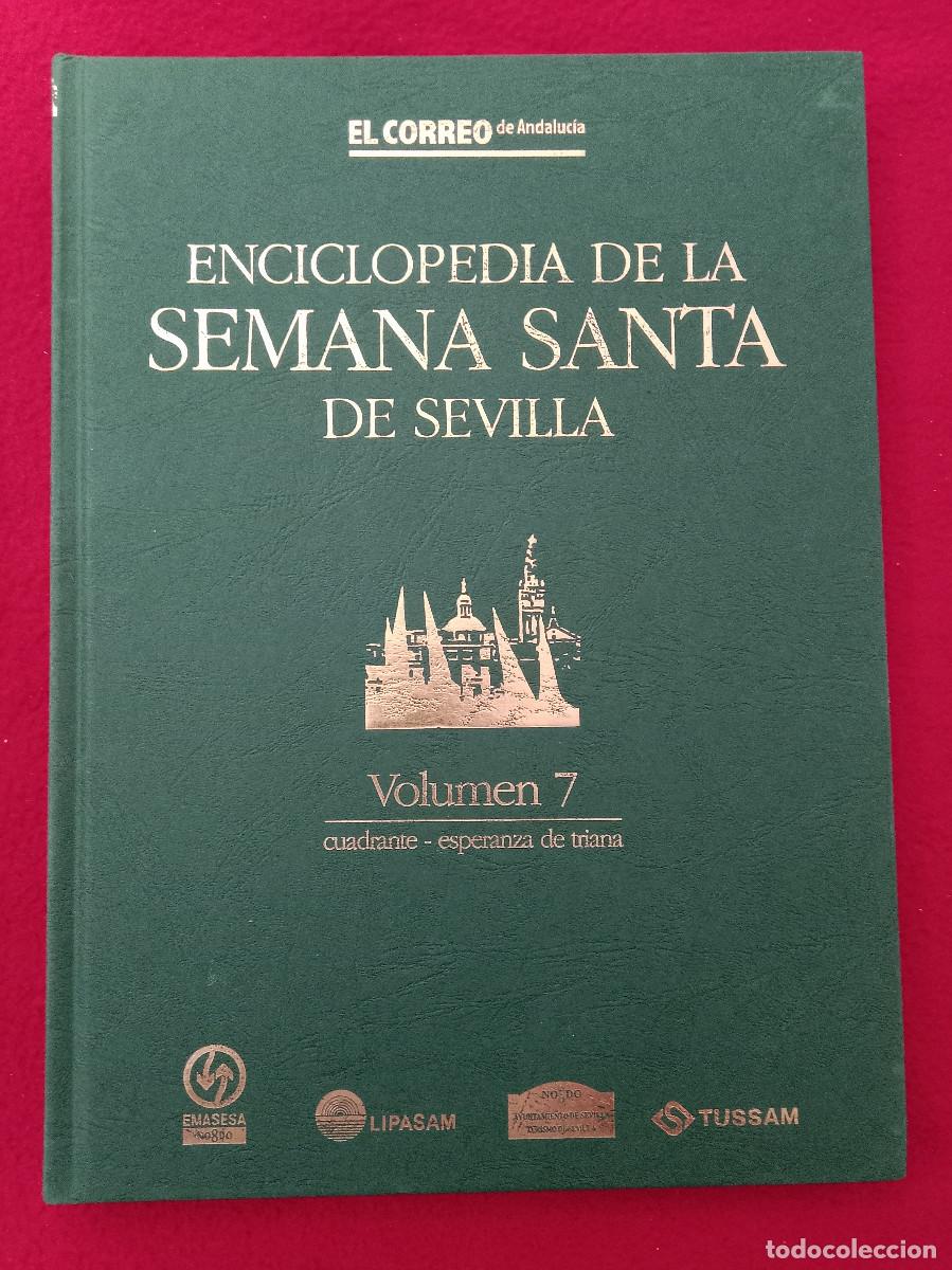 Libros de segunda mano: Enciclopedia de la Semana Santa de Sevilla-Vol 7-Cuadrante/Esperanza Triana-El Correo Andaluc&iacute;a 1999