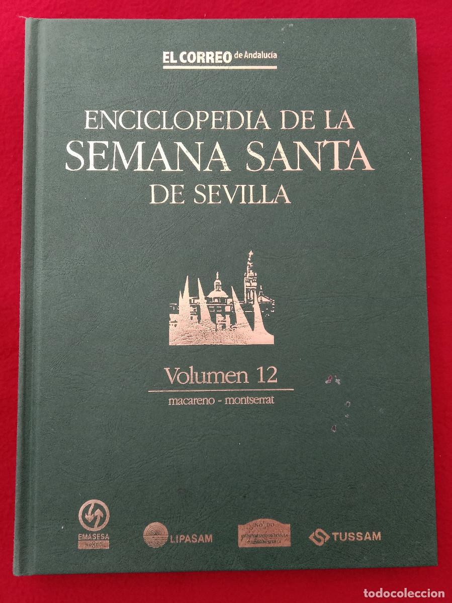 Libros de segunda mano: Enciclopedia de la Semana Santa de Sevilla-Vol. 12-Macareno/Montserrat-El Correo de Andaluc&iacute;a. 1999