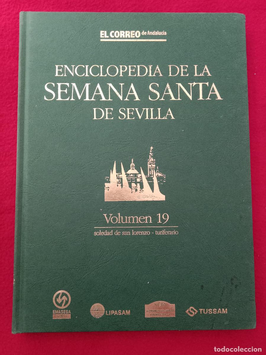 Libros de segunda mano: Enciclopedia de la Semana Santa de Sevilla-Vol 19-Soledad S. Lorenzo/Turife-El Correo Andaluc&iacute;a 1999