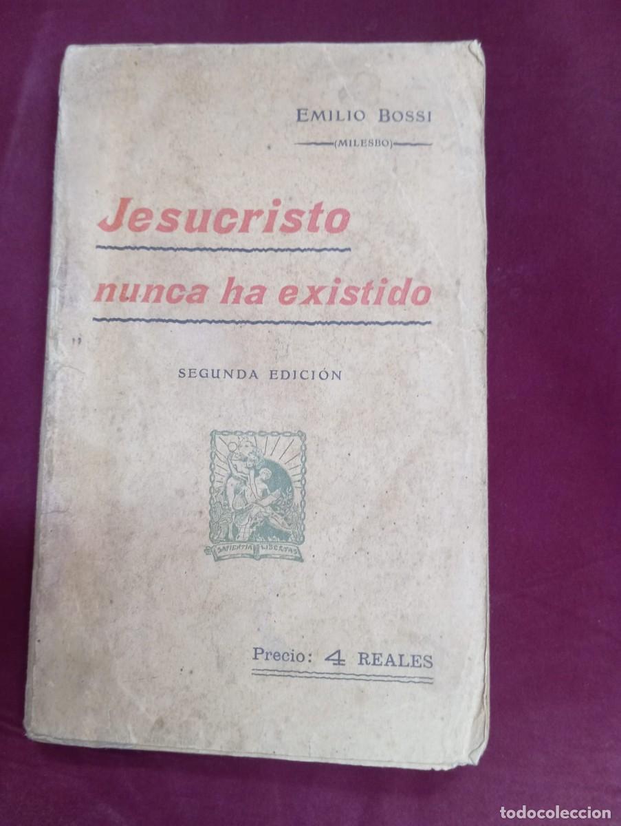 Libros de segunda mano: JESUCRISTO NUNCA HA EXISTIDO