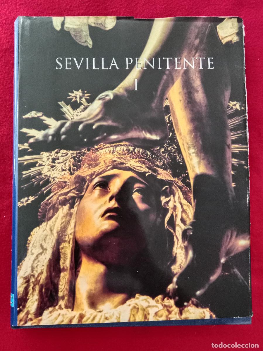 Libros de segunda mano: Sevilla Penitente - Vol. 1 - Edit. Editorial Gever, S.A. (Para ABC) - (Semana Santa)