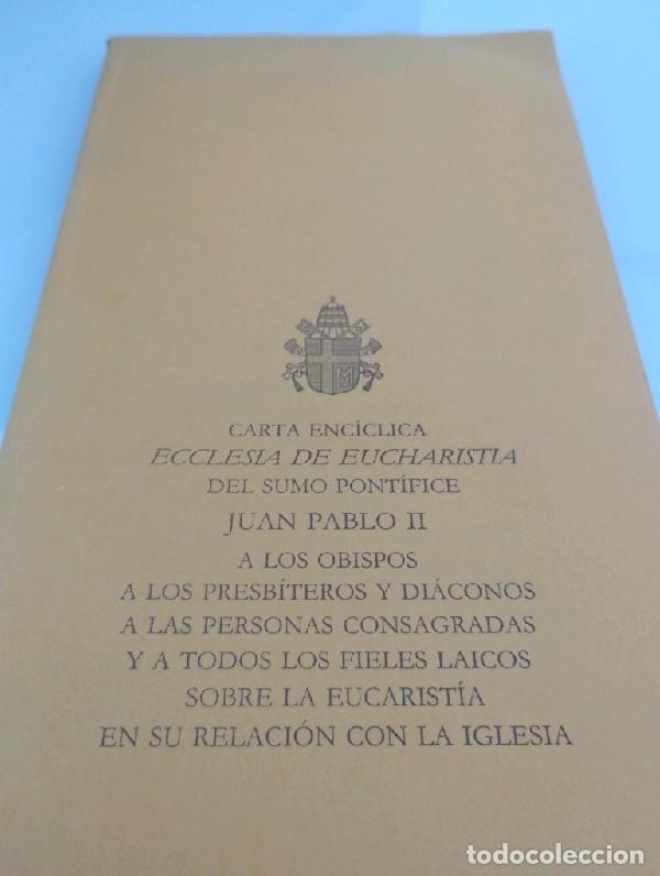 Libros de segunda mano: Ecclesia de Eucharistia. Carta enc&iacute;clica sobre la Eucarist&iacute;a en su relaci&oacute;n con la Iglesia