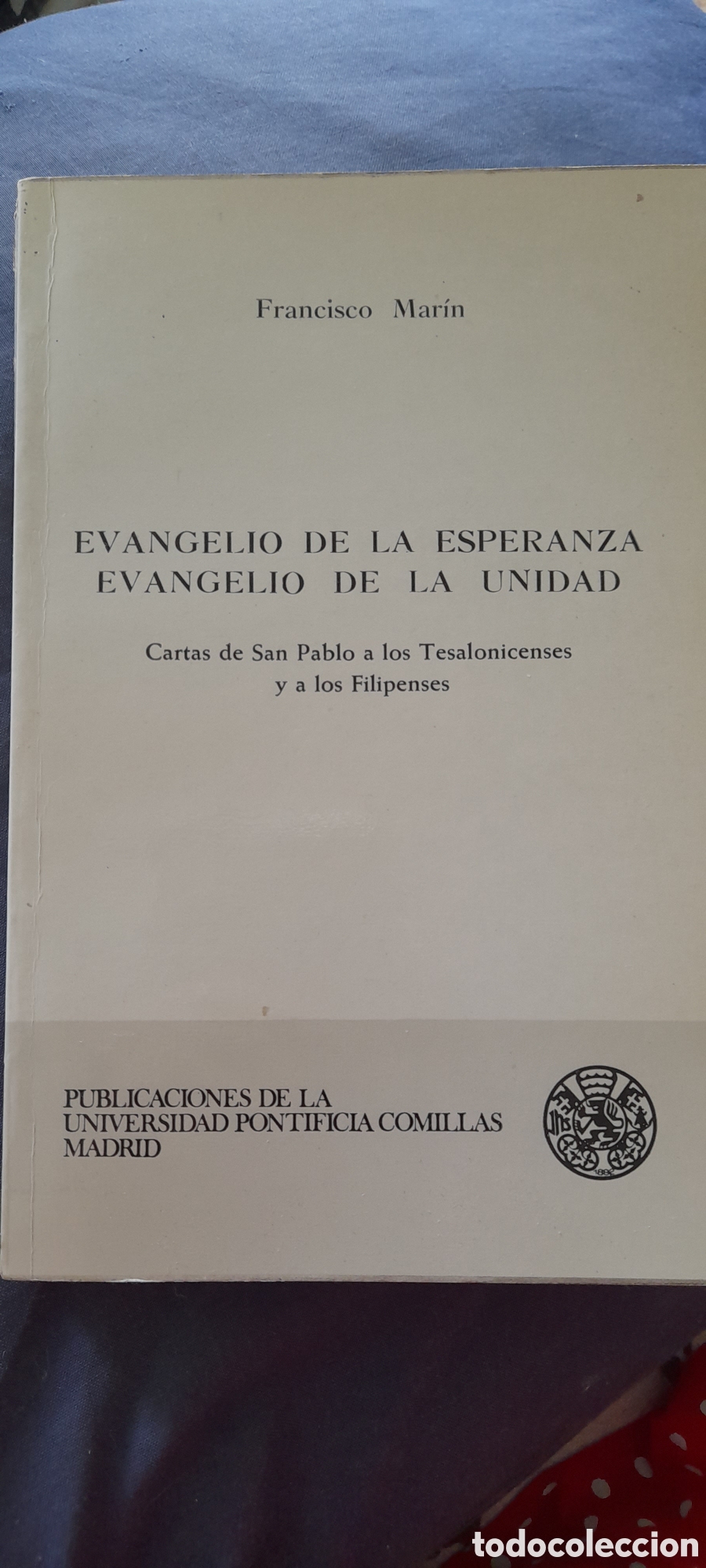 Libros de segunda mano: Evangelio de la esperanza. Evangelio de la unidad. Francisco Mar&iacute;n
