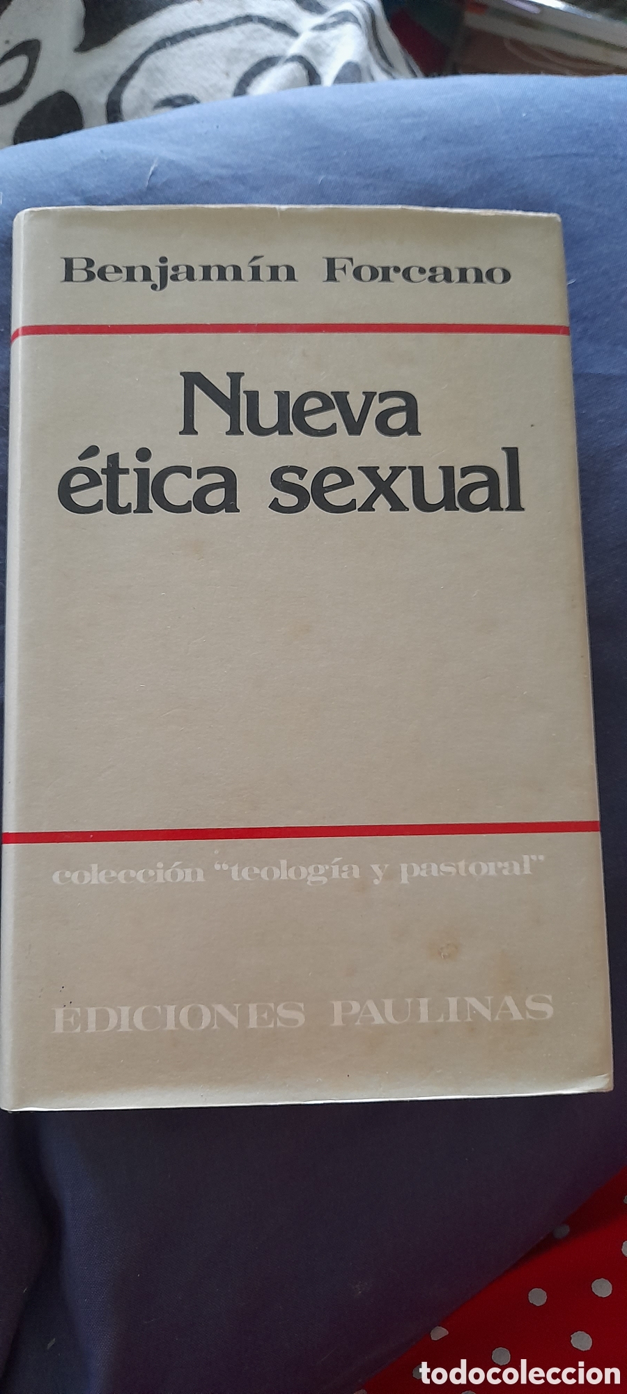 Libros de segunda mano: Nuestra &eacute;tica sexual. Benjamin Forcano
