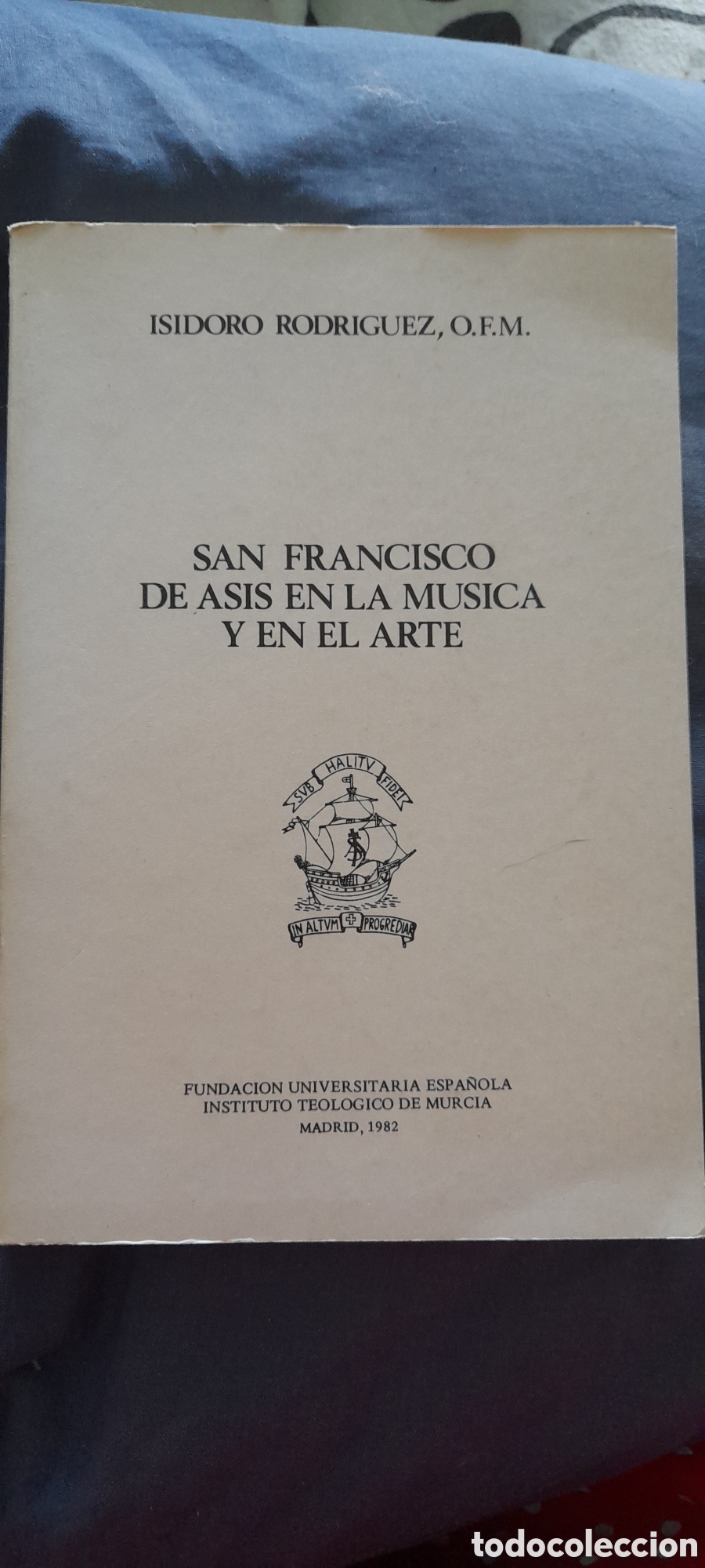 Libros de segunda mano: San Francisco de Asis en la m&uacute;sica y en el arte. Ididoro Rodr&iacute;guez