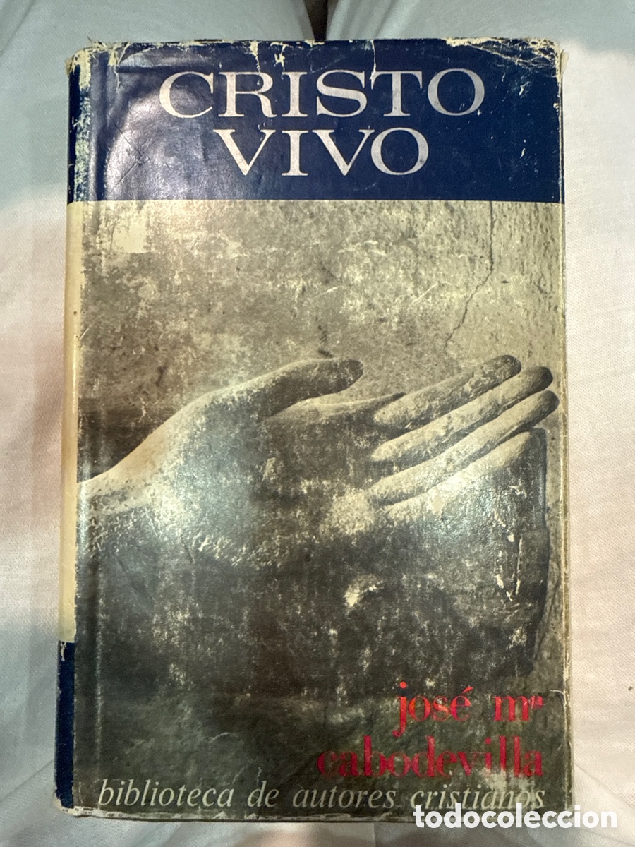 Libri di seconda mano: CABODEVILLA, Jos&eacute; Mar&iacute;a Cristo vivo: Vida de Cristo y vida cristiana
