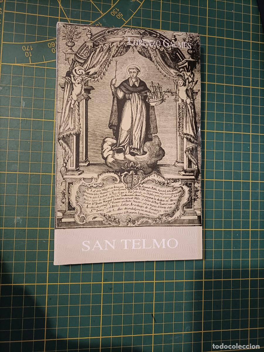 Libros de segunda mano: SAN TELMO. ESTUDIO HIST&Oacute;RICO-HAGIOGR&Aacute;FICO DE SU VIDA Y DE SU CULTO. - LORENZO GALM&Eacute;S. 1991