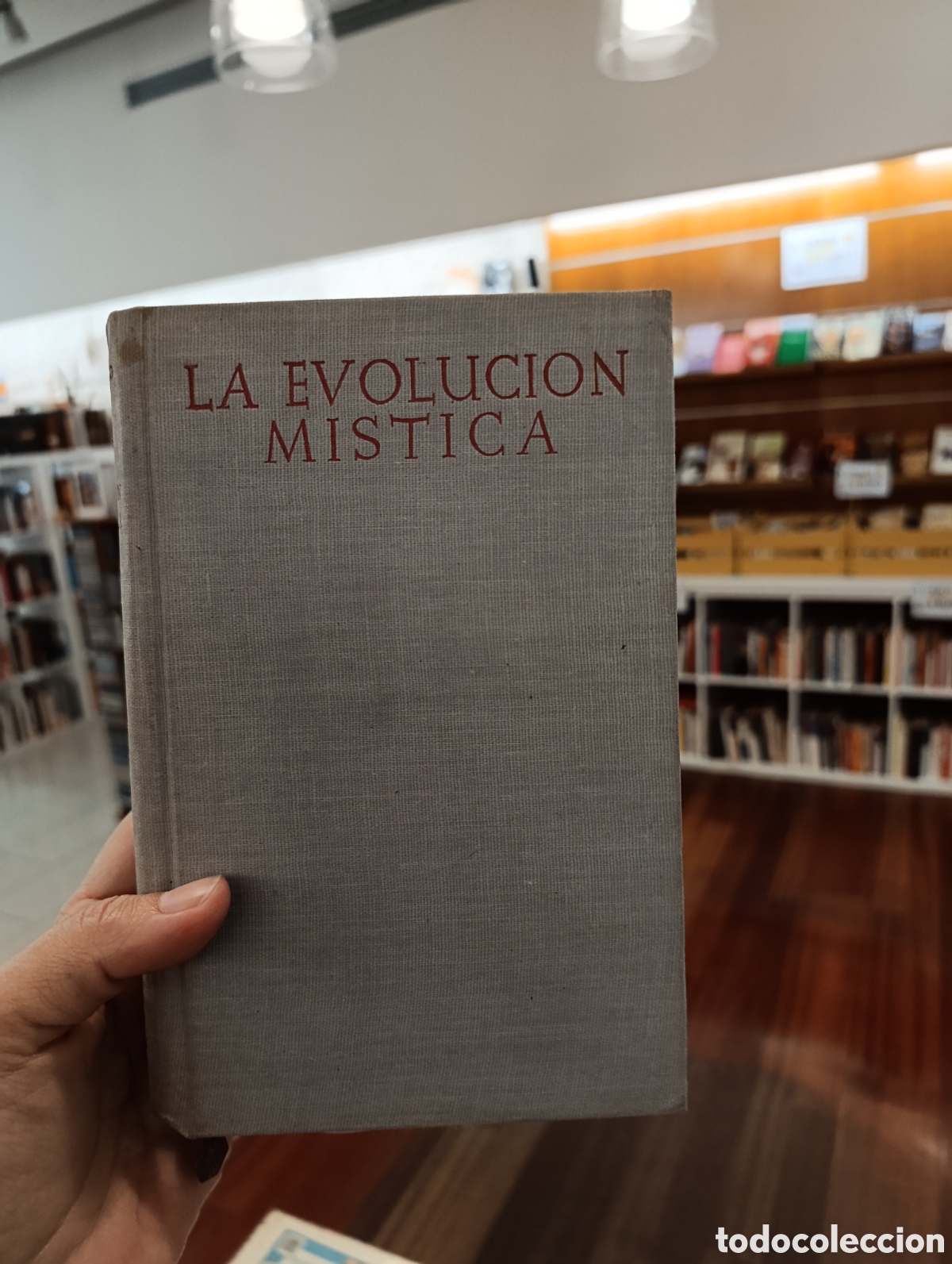 Livros em segunda m&atilde;o: La evoluci&oacute;n m&iacute;stica. J. G. Arintero, 1952