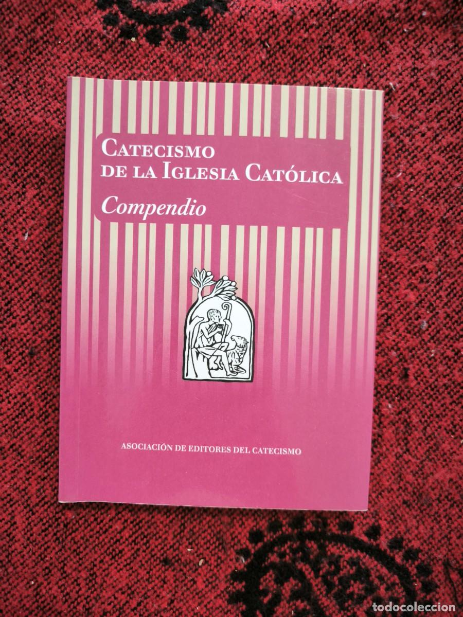 Libros de segunda mano: Catecismo De La Iglesia Cat&oacute;lica Compendio Benedicto XVI Fe Cristiana Religi&oacute;n Cat&oacute;lica