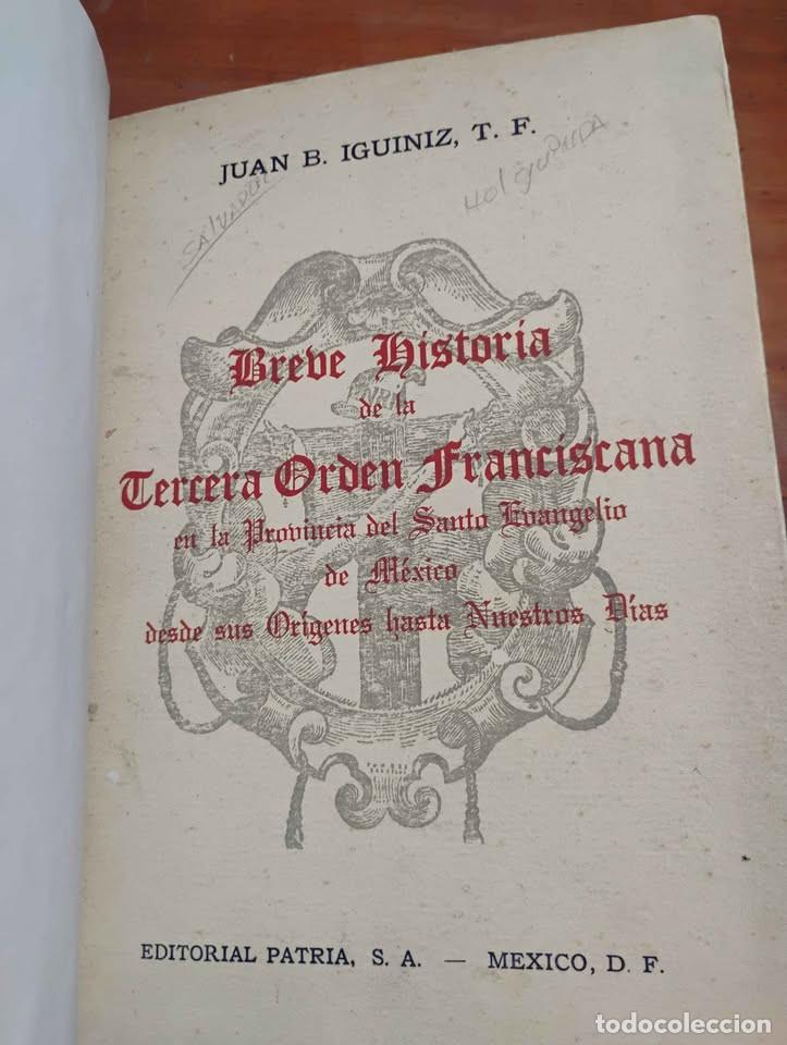 Libros de segunda mano: Breve Historia de la Tercera Orden Franciscana por Juan B. Iguiniz T.F.