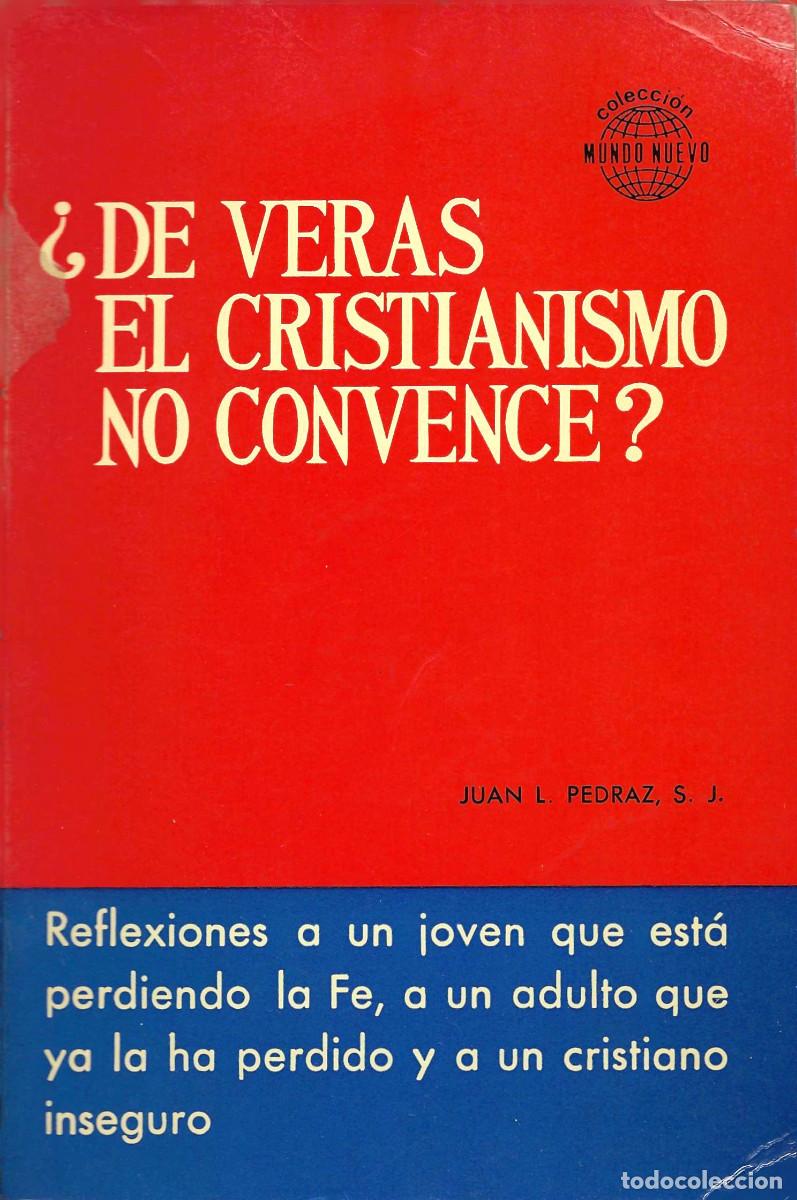 Libros de segunda mano: Religi&oacute;n. &iquest;De veras el Cristianismo no convence?