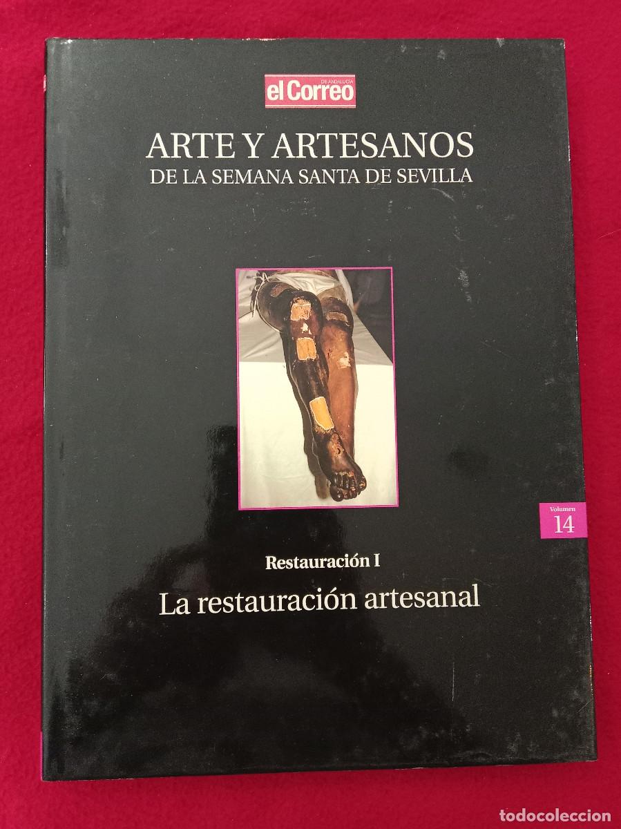 Libros de segunda mano: Arte y Artesanos de Semana Santa de Sevilla-Restauraci&oacute;n I-La Restauraci&oacute;n Artesanal-El Correo 2000