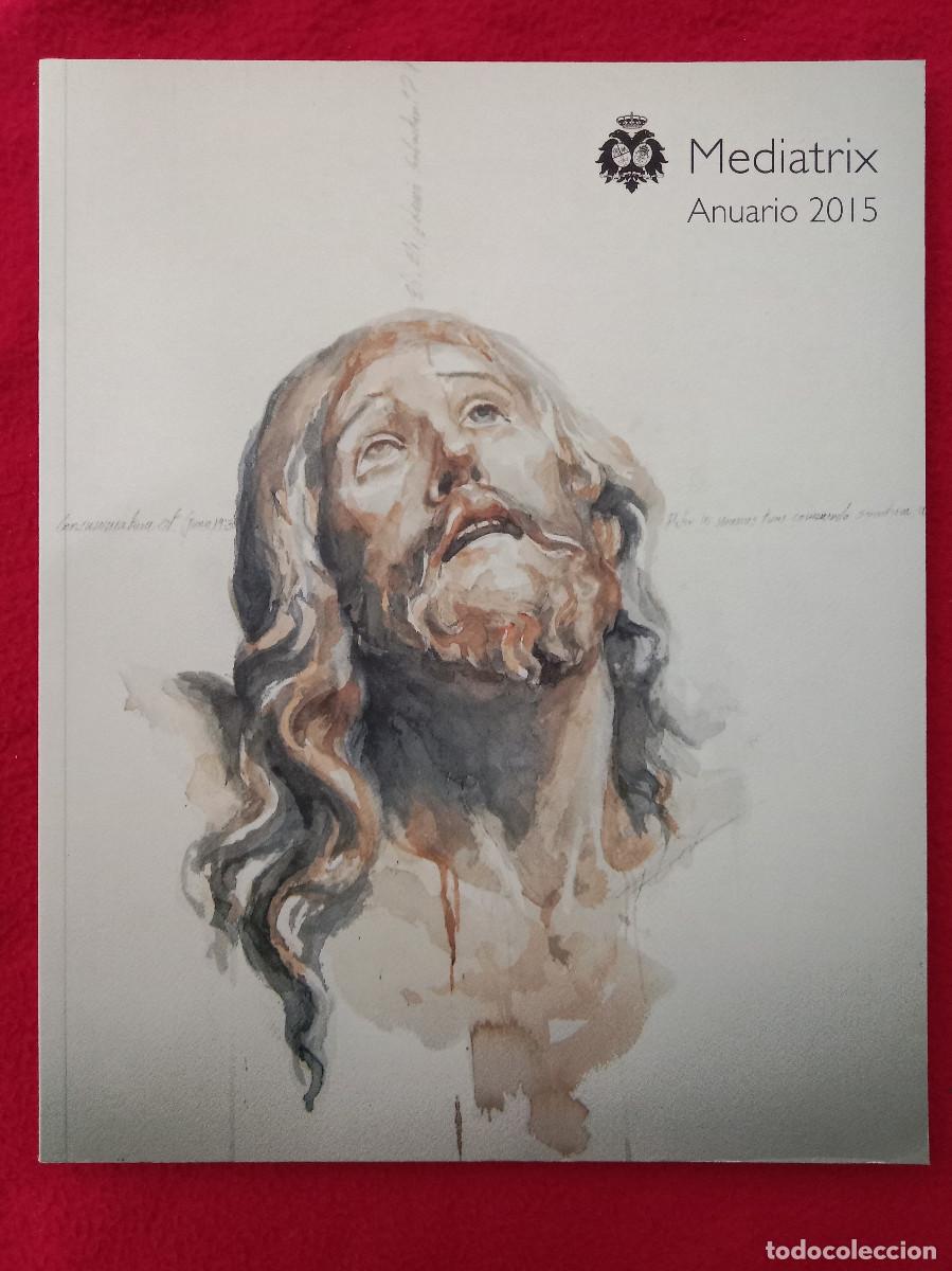 Libros de segunda mano: Mediatrix - Anuario 2015 - Hermandad del Cachorro - Sevilla - Semana Santa