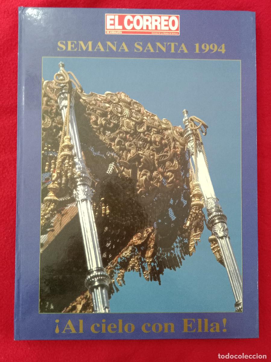 Livres d'occasion: Semana Santa, 1994 - &iexcl;Al Cielo con Ella! - Edit. El Correo de Andaluc&iacute;a. 1994 - Sevilla
