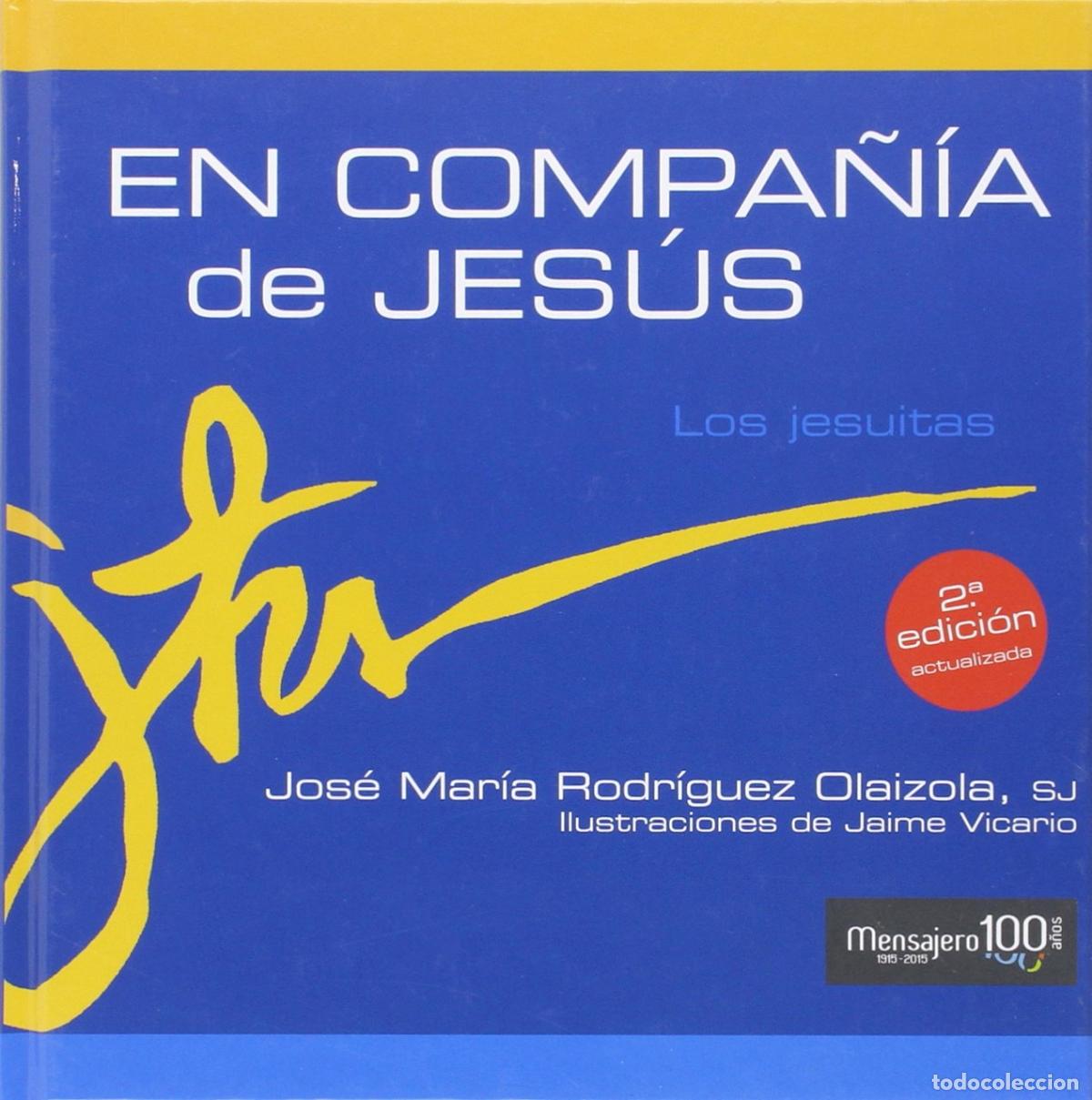 Libros de segunda mano: En compa? ia De Jesus. Los jesuitas: 1 (Principio Y Fundamento (07))