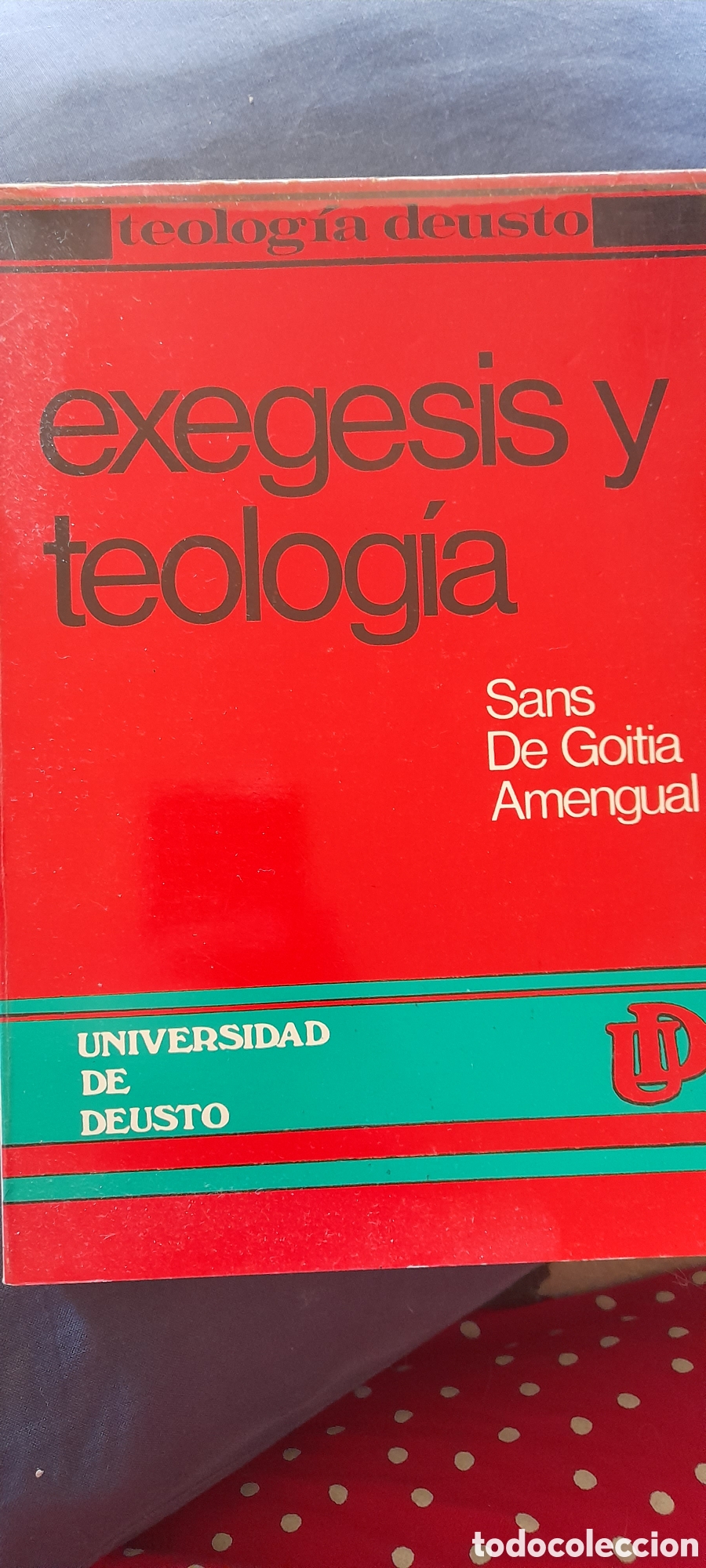 Libros de segunda mano: Exegesis y teolog&iacute;a. Sans De Goitia Amengual